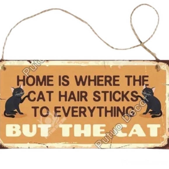 Wall Decor Funny Sign Cat Hair Sticks To Everything But The Cat Paw